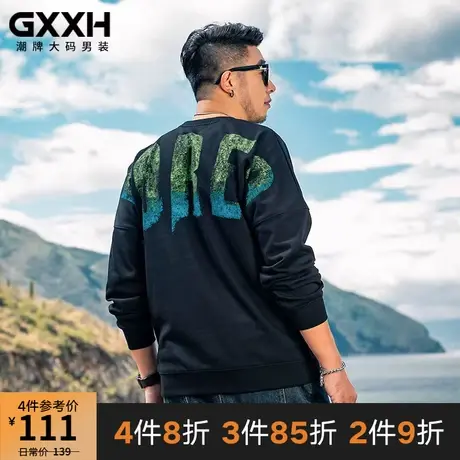 GxxH潮流大码男装2022新品加肥加大号个性帅气圆领黑色长袖卫衣图片
