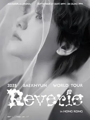 2025 BAEKHYUN（边伯贤） WORLD TOUR Reverie in 香港图片