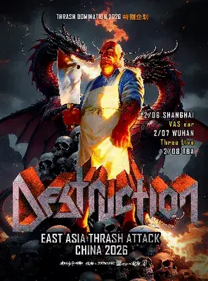 敲击制霸 THRASH DOMINATION 2026丨德国敲击巨头DESTRUCTION 武汉站